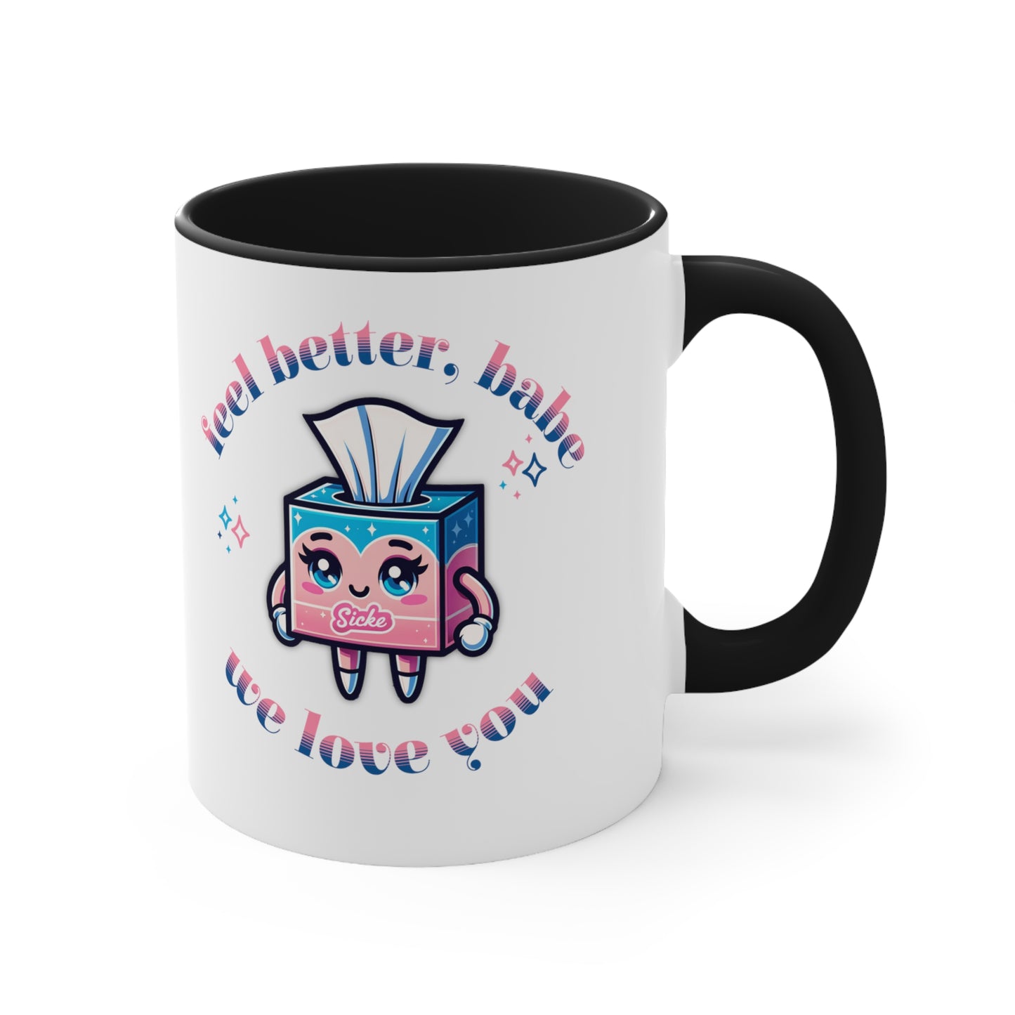 Unique Get-Well Gift Get Well, Babe - Express Your Love and Support Accent Coffee Mug, 11oz Blue, Pink or Black