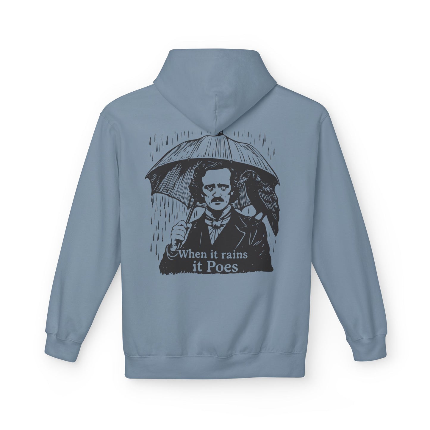 When It Rains It Poes - Edgar Allan Poe Graphic Hoodie | Unisex Softstyle Fleece