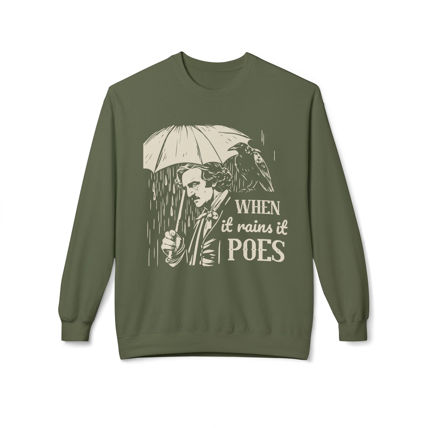 When It Rains It Poes - Edgar Allan Poe Sweatshirt | Unisex Mid Weight 5 Fall Colors