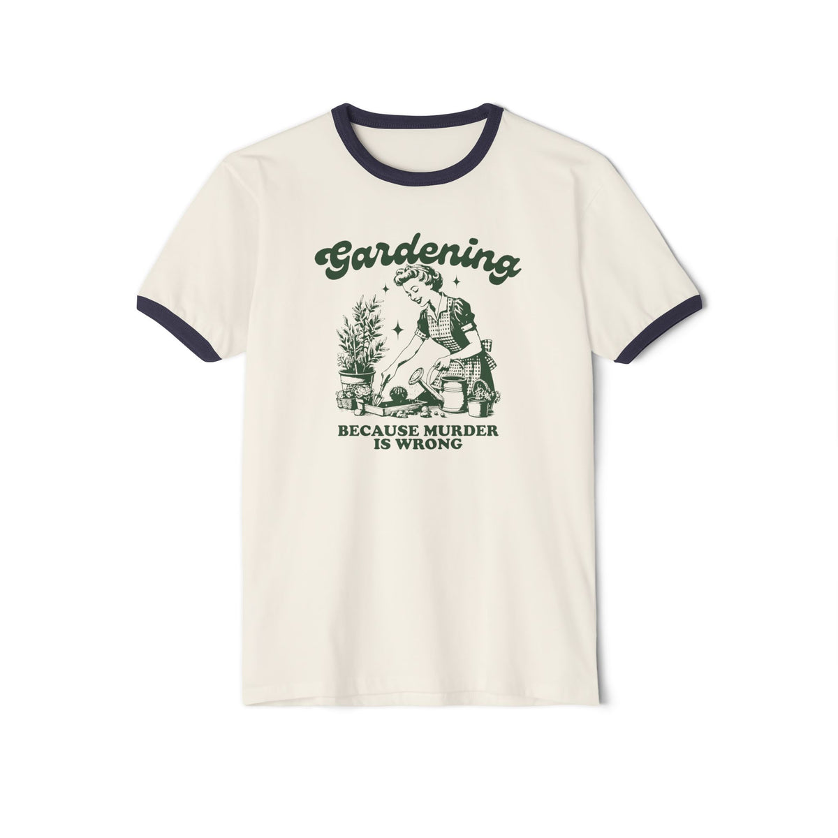 Gardening Because Murder is Wrong- Vintage Design Unisex Cotton Ringer T-Shirt