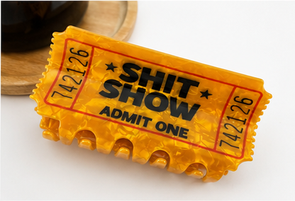 Shit Show Ticket Hair Claw Clip with Velvet Gift Bag