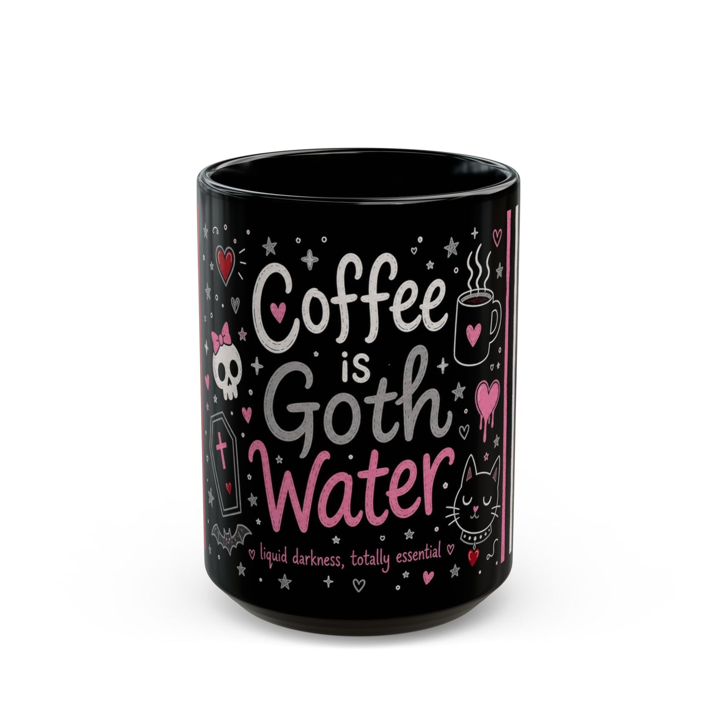 Coffee Is Goth Water Funny Halloween Black Mug 11 oz and 15 oz Black Mug (11oz, 15oz)