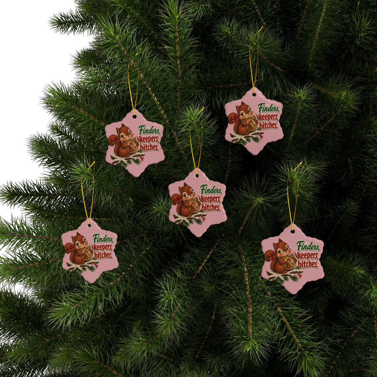 Finders Keepers, Bitches Squirrel Christmas Ornament