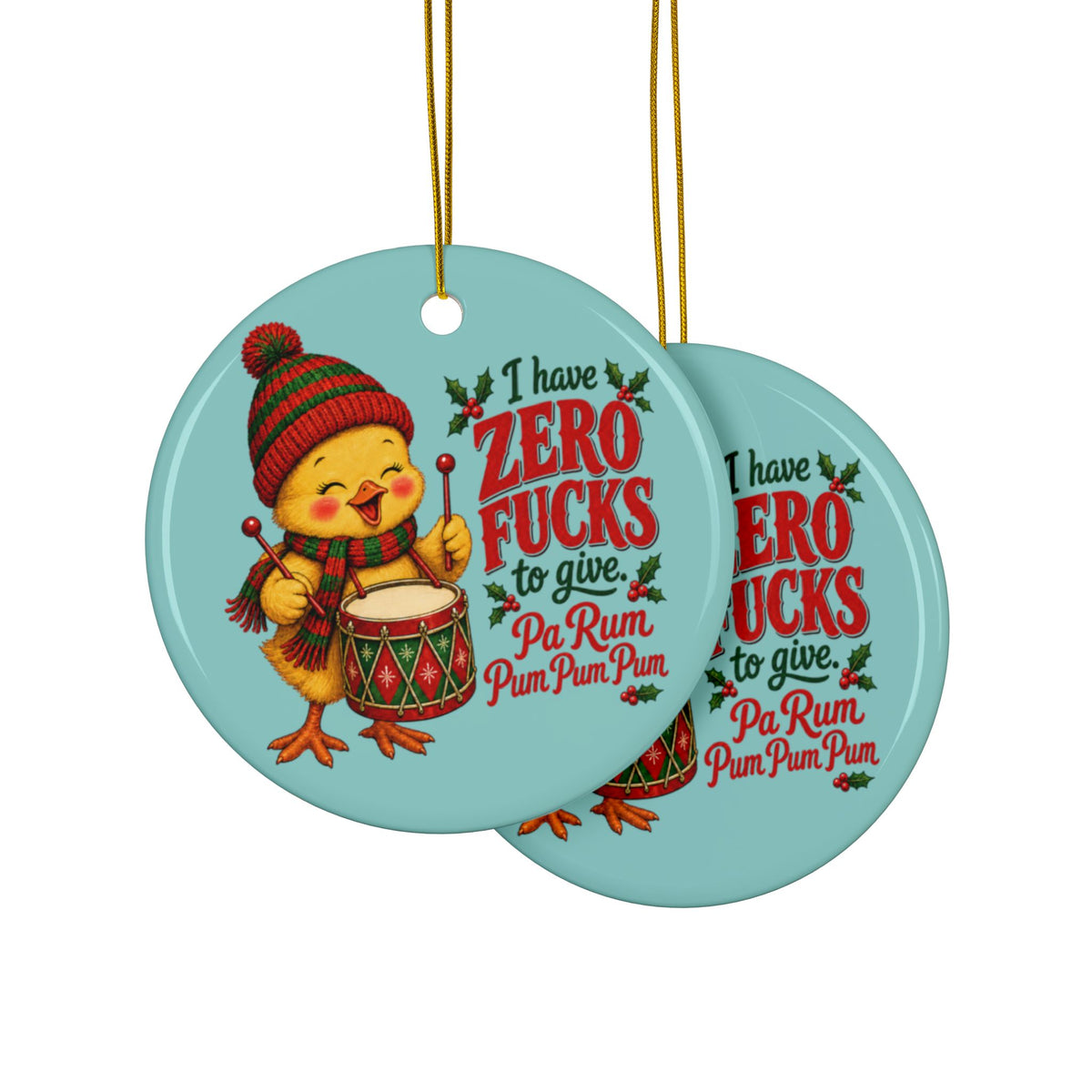 Funny Christmas Ornament – “I Have Zero Fucks to Give” Drummer Chicken Holiday Decor