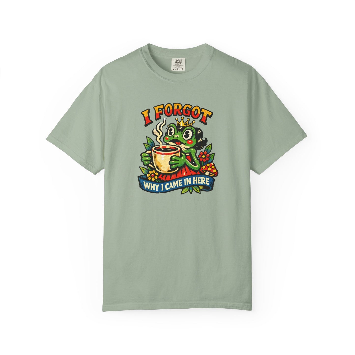 I Forgot Why I Came In Here Frog Comfort Colors 1717 Unisex T-Shirt