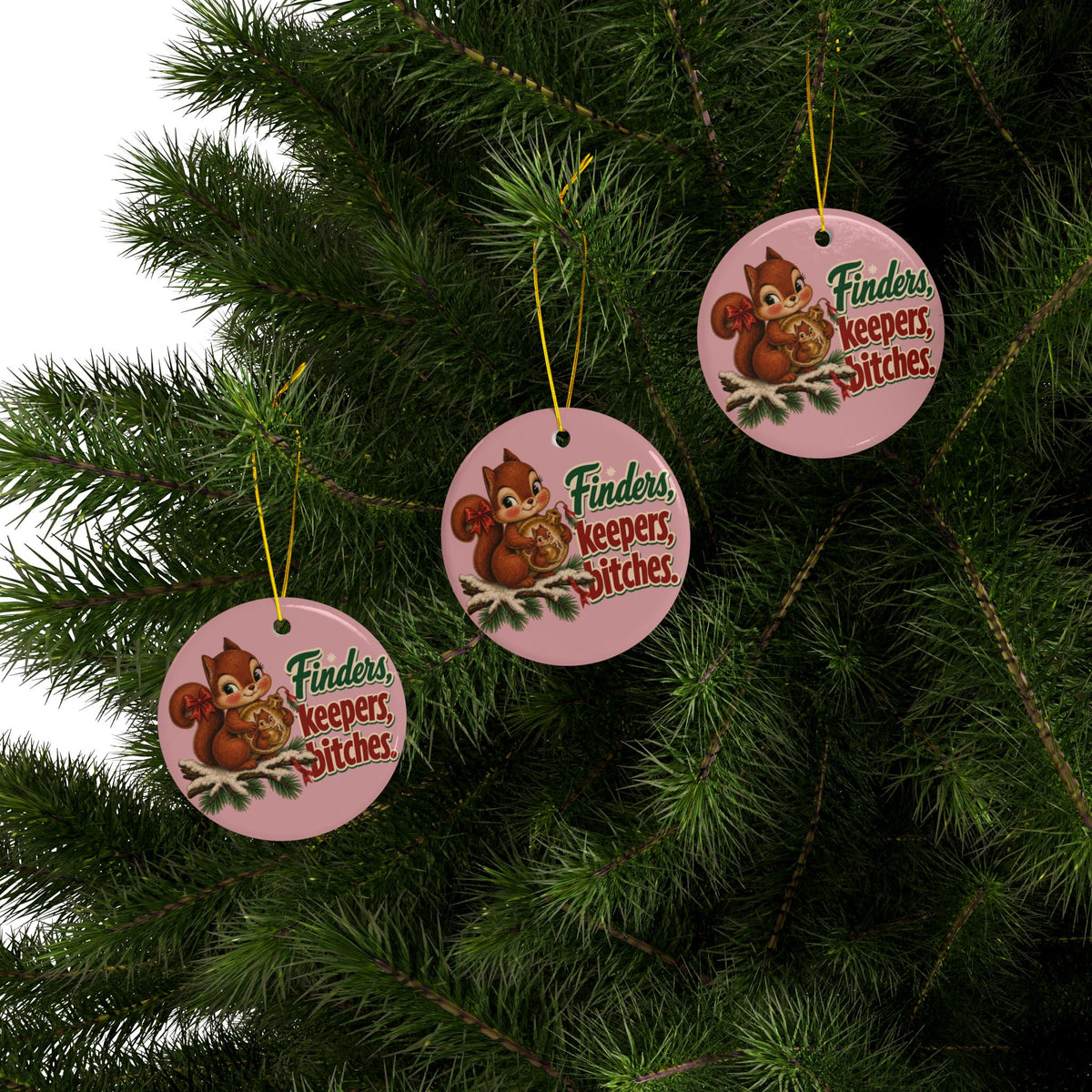 Finders Keepers, Bitches Squirrel Christmas Ornament