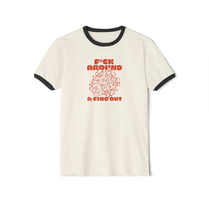 Funny 'F*ck Around & Find Out' Ringer T-Shirt - Unisex Tee