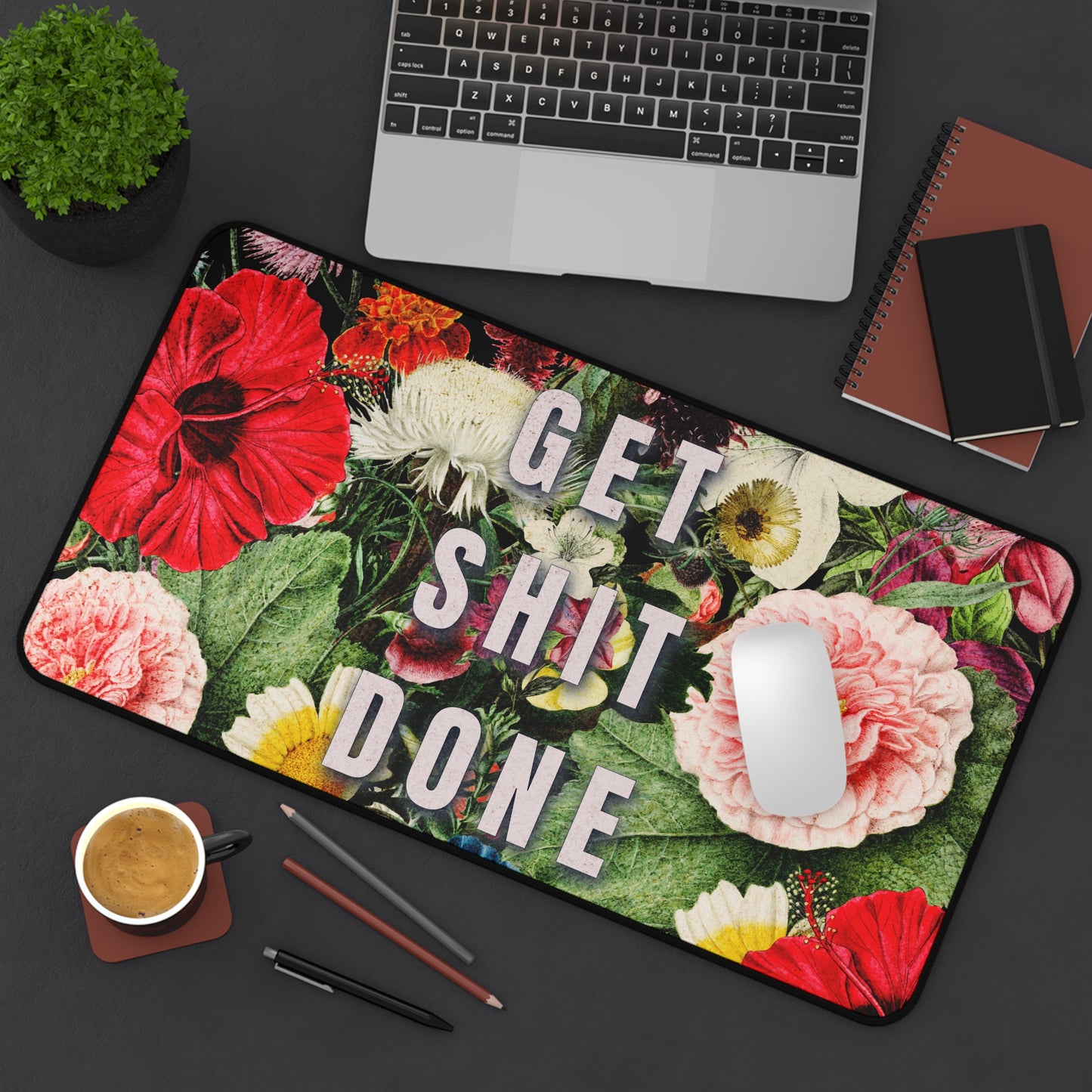 Vintage Floral Desk Mat - Get Shit Done Motivational Design in 3 Sizes