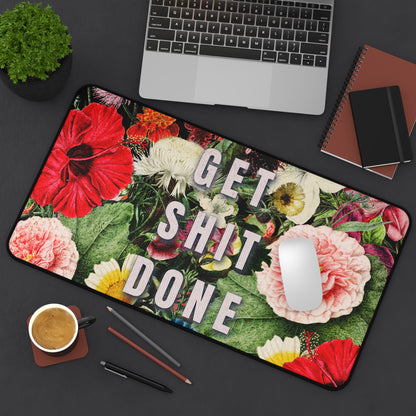 Vintage Floral Desk Mat - Get Shit Done Motivational Design in 3 Sizes