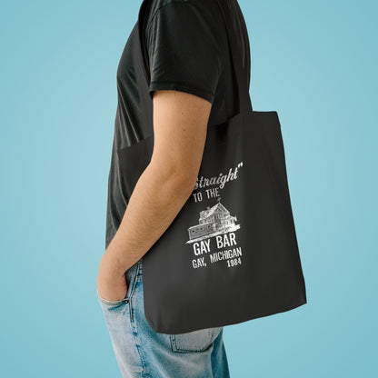 Go Straight to the Gay Bar Tote Bag | Gay, Michigan Vintage Canvas Bag | Funny LGBTQ+ Market Tote