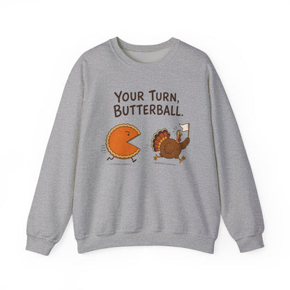 Your Turn, Butterball Thanksgiving Turkey Crewneck Sweatshirt