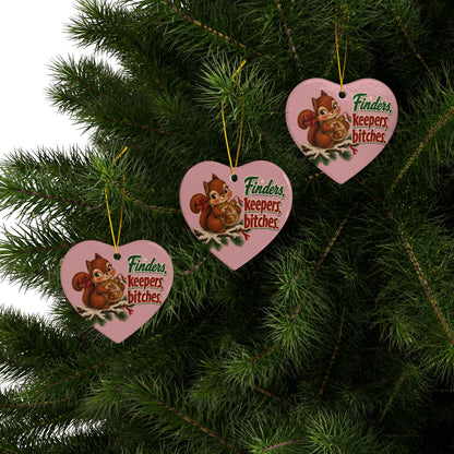 Finders Keepers, Bitches Squirrel Christmas Ornament