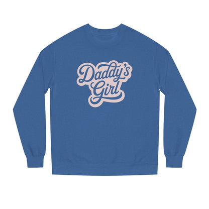 Daddy’s Girl Crewneck Sweatshirt | Independent Trading Co. SS3000 | Cute Cozy Unisex Sweatshirt for Fall & Winter