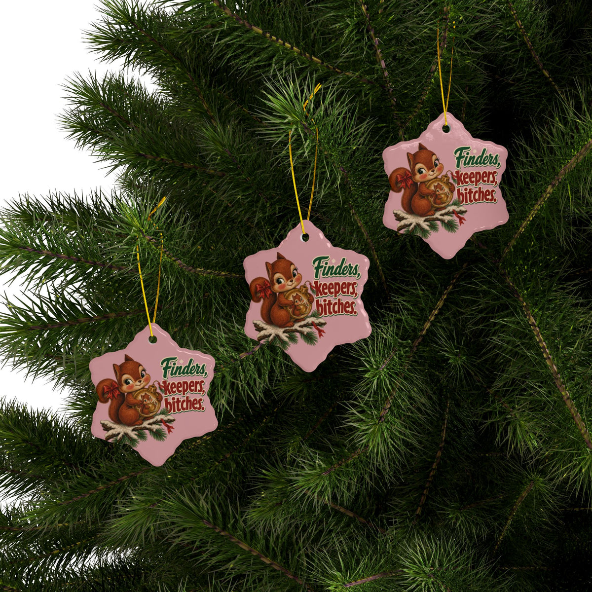 Finders Keepers, Bitches Squirrel Christmas Ornament