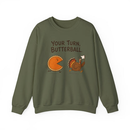 Your Turn, Butterball Thanksgiving Turkey Crewneck Sweatshirt