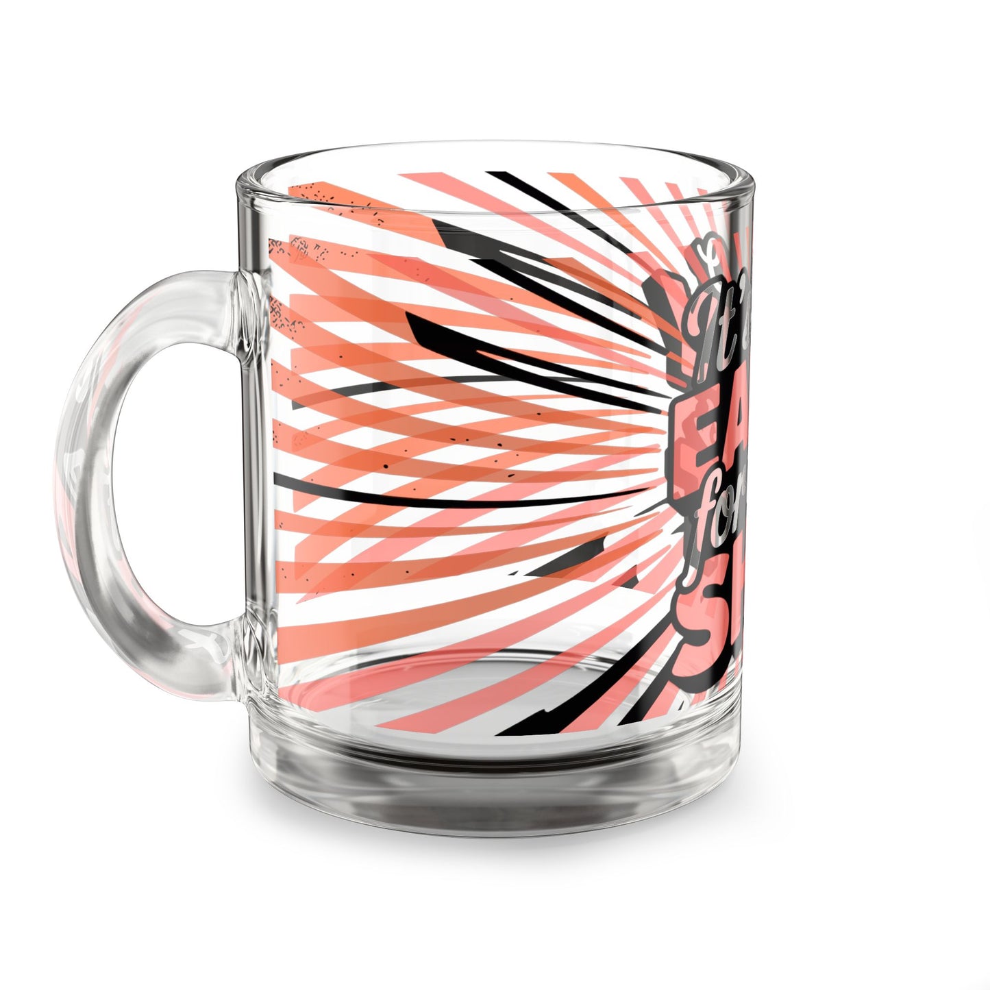 It's Too Early For This Shit Glass Coffee 10oz Funny Clear Mug