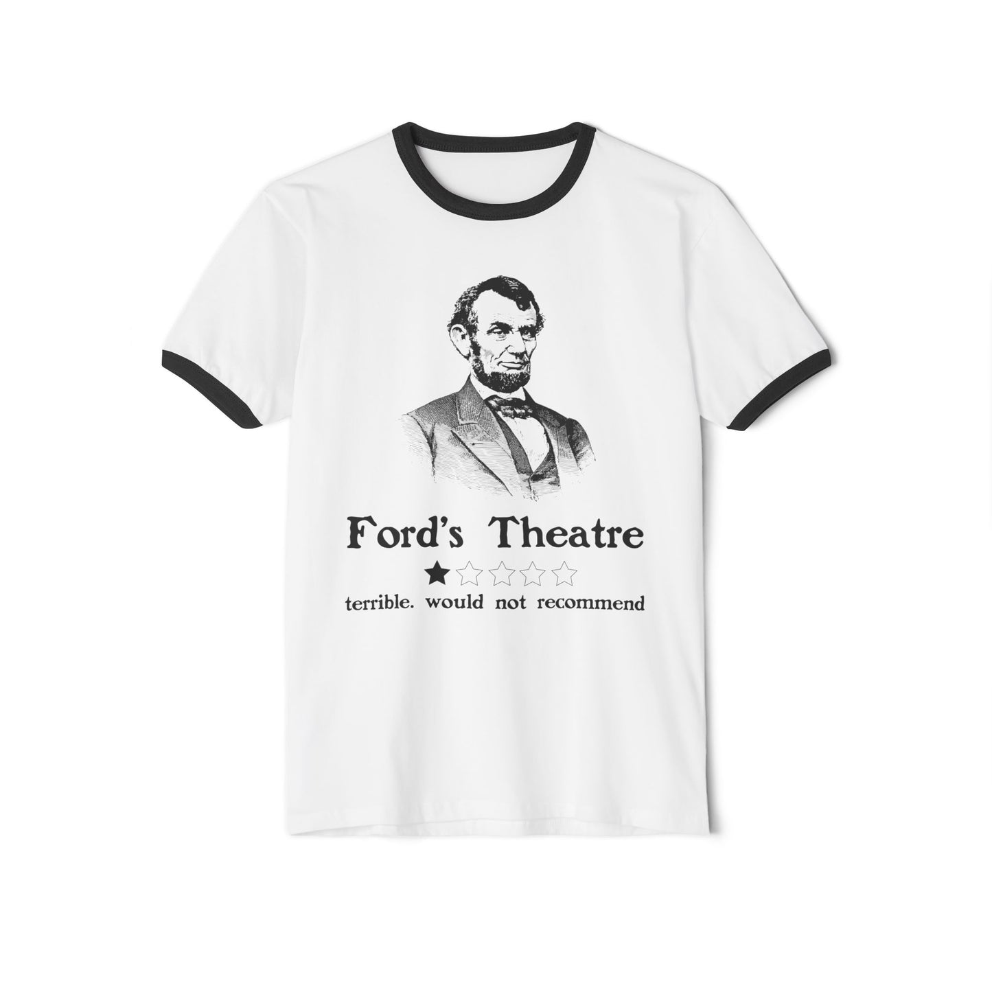 Ford's Theatre: Where Every Bad Review is a Classic Performance – Unisex Ringer Tee