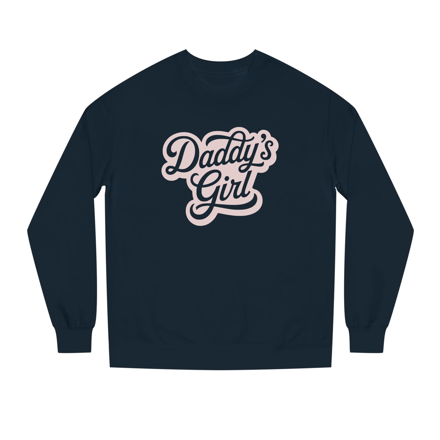 Daddy’s Girl Crewneck Sweatshirt | Independent Trading Co. SS3000 | Cute Cozy Unisex Sweatshirt for Fall & Winter