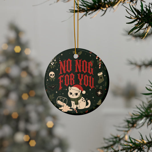 No Nog for You Grumpy Cat Christmas Ornament