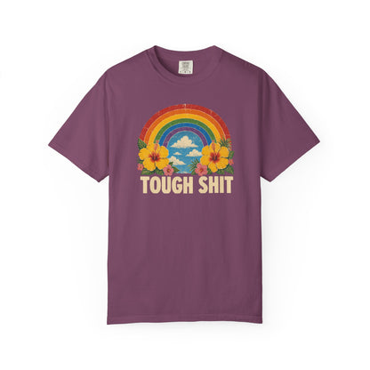 Tough Shit Rainbow Shirt Retro Graphic Unisex Comfort Colors 1717 T-Shirt
