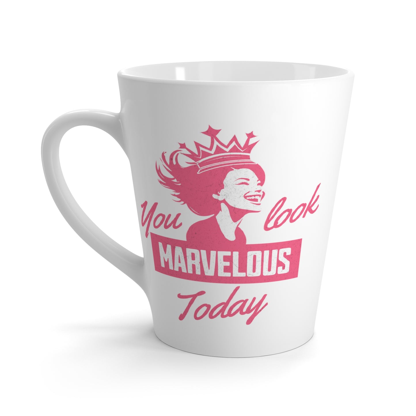 Pink You love Marvelous Today Latte Mug