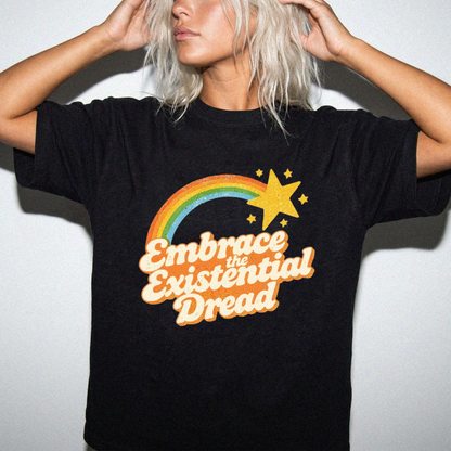 Embrace the Existential Dread Comfort Colors T-Shirt