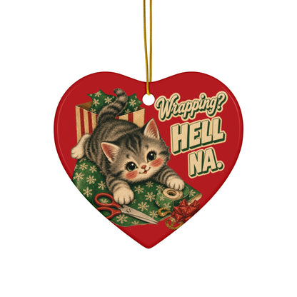 Funny Cat “Wrapping? Hell NA.” Christmas Ornament