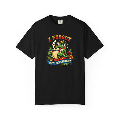 I Forgot Why I Came In Here Frog Comfort Colors 1717 Unisex T-Shirt