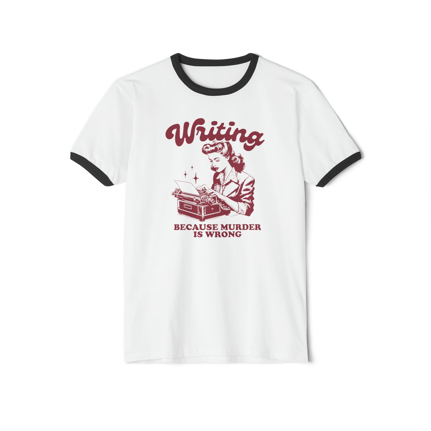 Writing Because Murder is Wrong - Vintage Dark Red Inspired Ringer Unisex Tee Next Level 3604