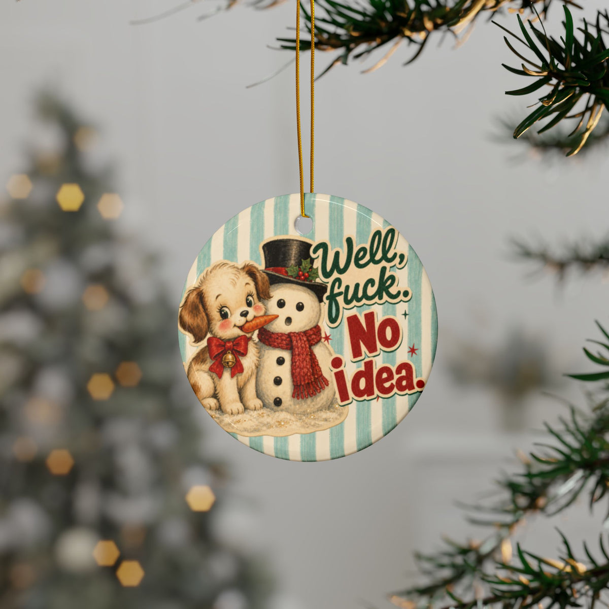 Well Fuck No Idea Funny Christmas Ceramic Ornament
