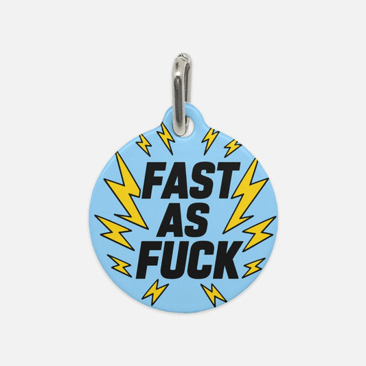 Fast as Fuck Pet Tag