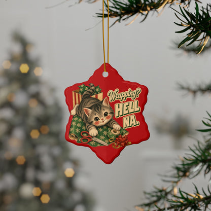 Funny Cat “Wrapping? Hell NA.” Christmas Ornament