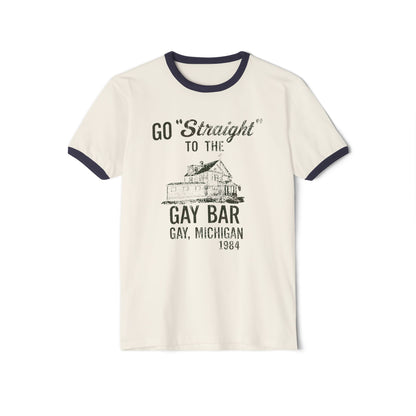 Go Straight to the Gay Bar Shirt Unisex Cotton Ringer T-Shirt