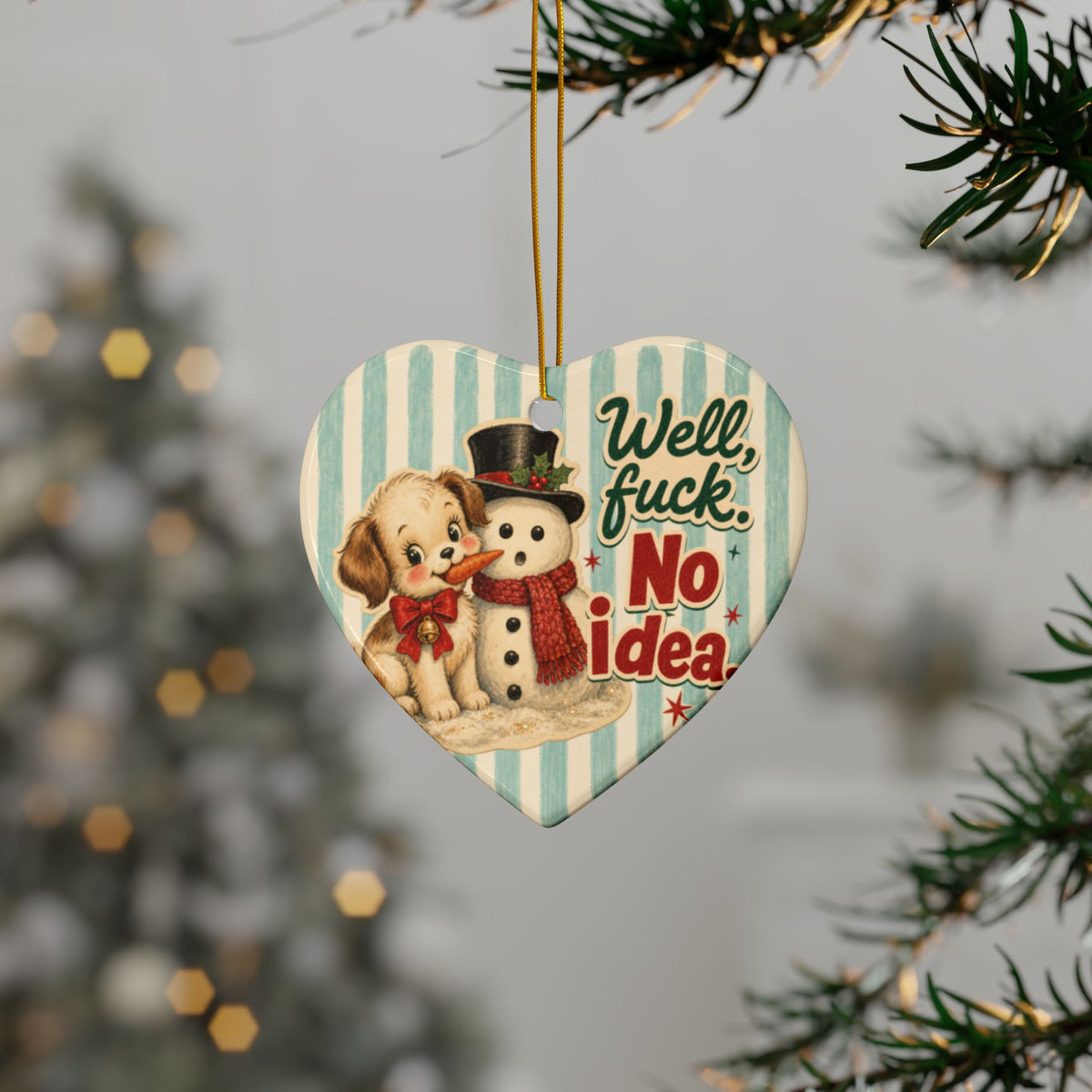 Well Fuck No Idea Funny Christmas Ceramic Ornament