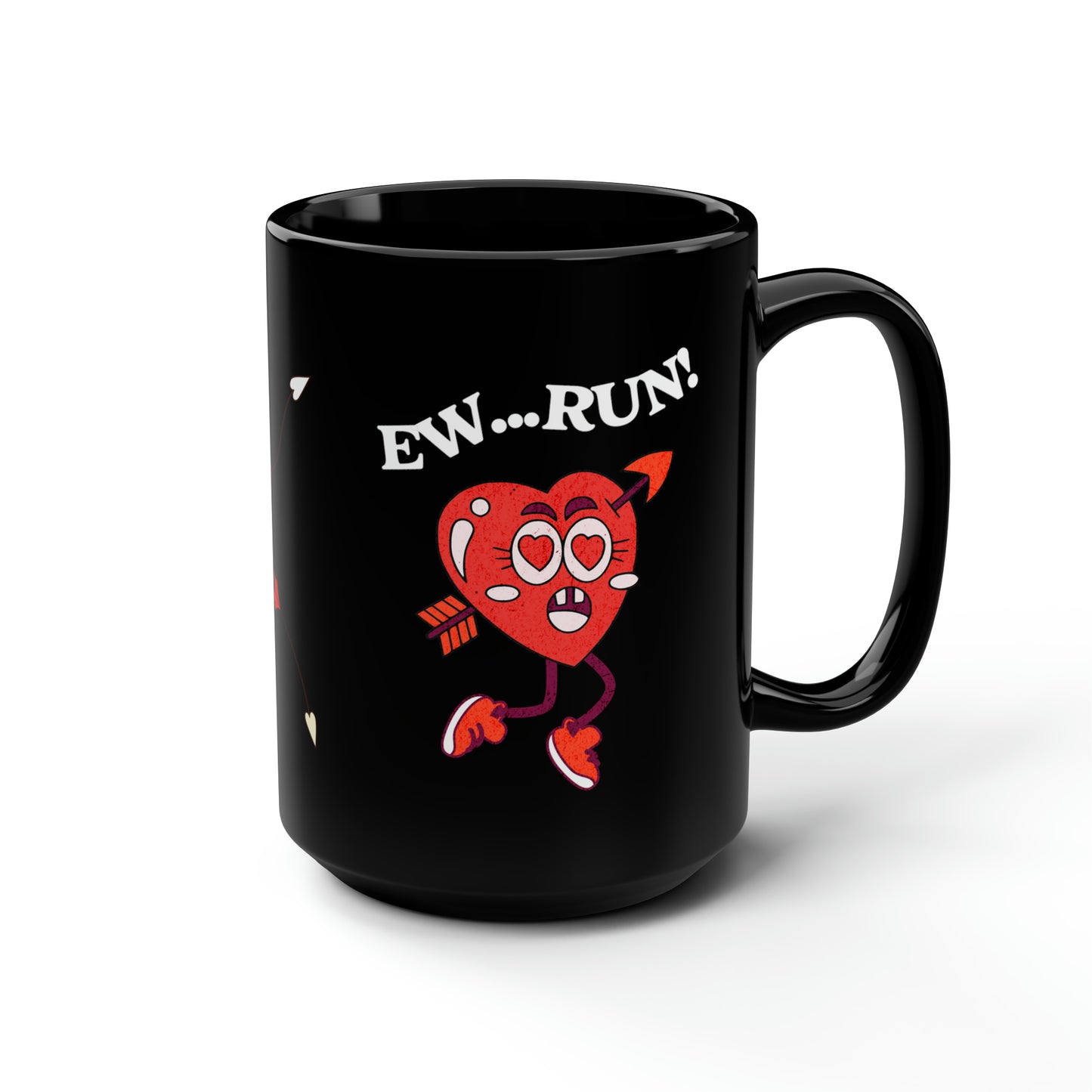 Ew Run Anti-Valentine's Day Black Mug, 15oz