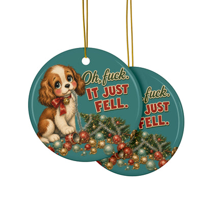 Funny Christmas Puppy Ornament – “Oh, Fuck. It Just Fell.”