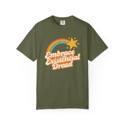Embrace the Existential Dread Comfort Colors T-Shirt