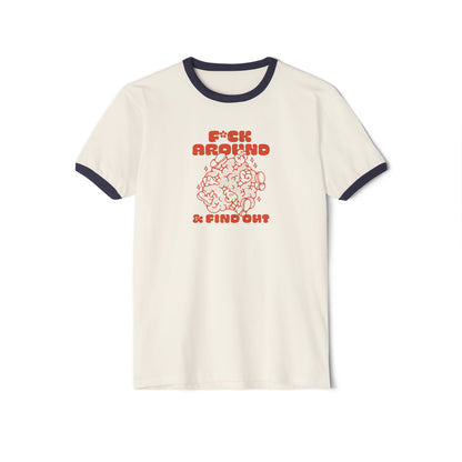 Funny 'F*ck Around & Find Out' Ringer T-Shirt - Unisex Tee
