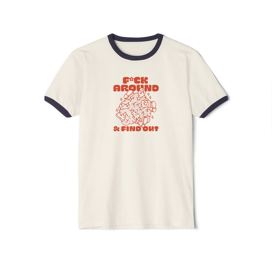 Funny 'F*ck Around & Find Out' Ringer T-Shirt - Unisex Tee
