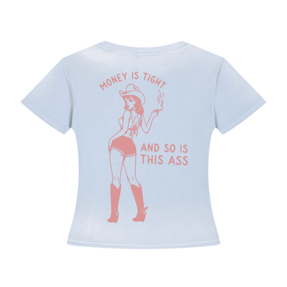 Women’s Sunfade Washed Cowgirl Money Is Tight T-Shirt