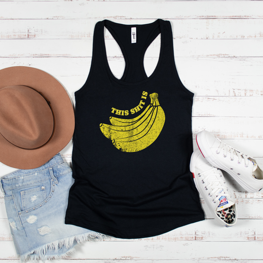 Funny Women's Tank Top, This Shit Is Bananas, Next Level 1533 Racerback, Graphic Tee, Sarcastic Shirt, Humorous Tank, Gift for Her