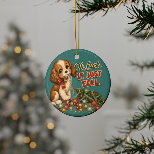 Funny Christmas Puppy Ornament – “Oh, Fuck. It Just Fell.”
