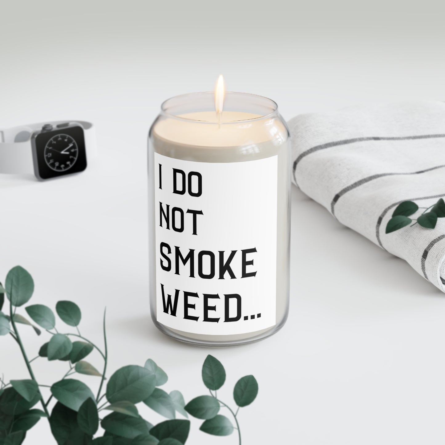 Quirky 'I Do Not Smoke Weed' Scented Candle - 13.75oz | Comfort Spice, Sea Breeze, Vanilla Bean