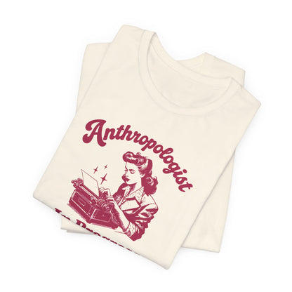 Anthropologist In Progress Unisex Jersey Short Sleeve Tee