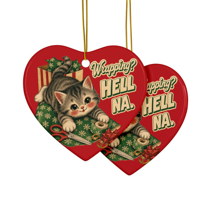 Funny Cat “Wrapping? Hell NA.” Christmas Ornament