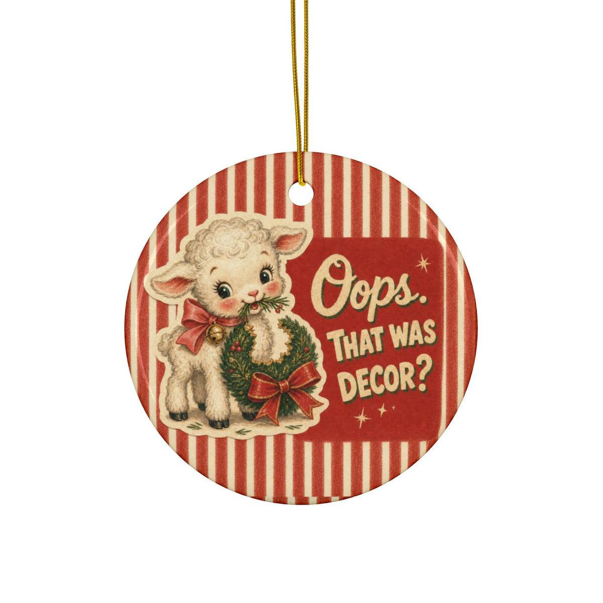 Oops, That Was Decor? Funny Christmas Lamb Ceramic Ornament