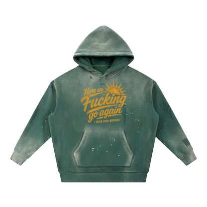 Here We Go Again Vintage Washed Frayed Fleece Unisex Hoodie