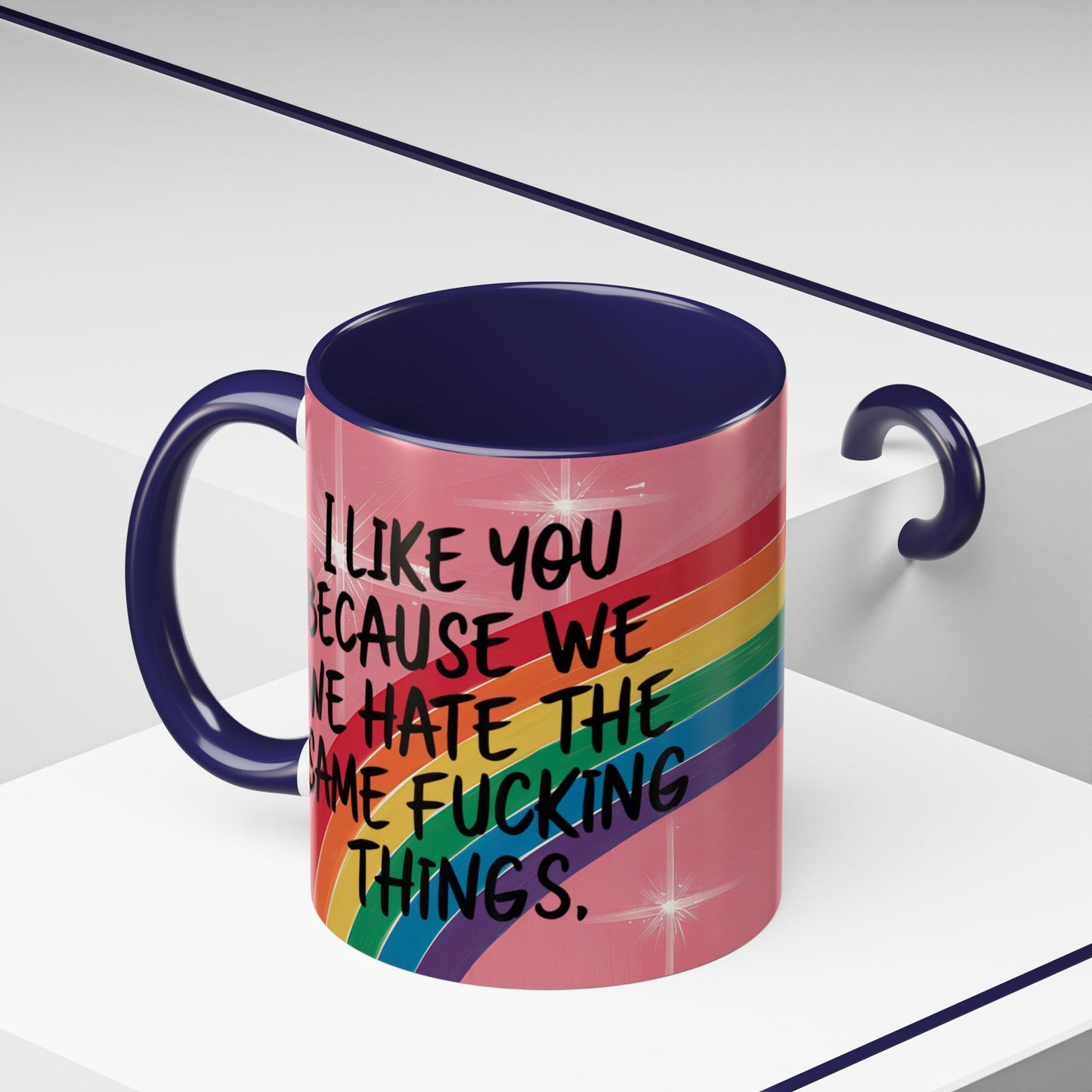 Funny Bestie or Co-Worker Gift Mug – "We Hate the Same Things" Accent Coffee 11 or 15 oz Mug