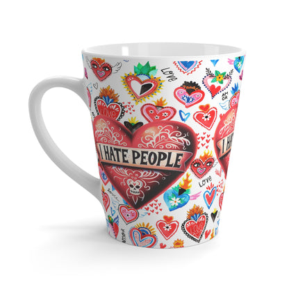 I Hate People Sacred Heart Latte 12 oz Ceramic Mug