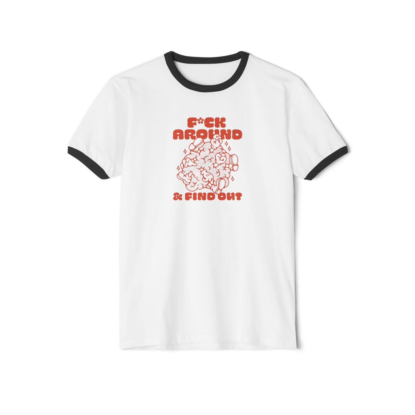 Funny 'F*ck Around & Find Out' Ringer T-Shirt - Unisex Tee
